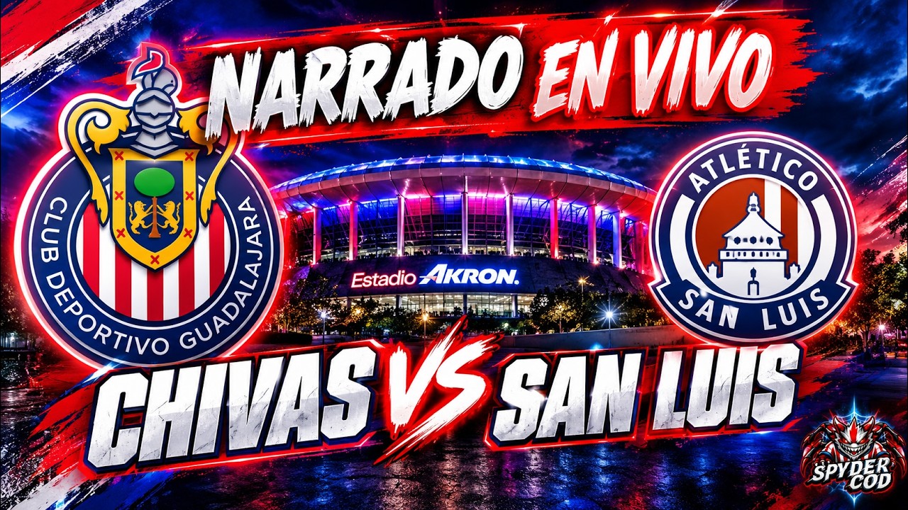🔴⚪ GUADALAJARA CHIVAS VS SN LUIS Narrado EN VIVO | PARTIDO DE JORNADA 7