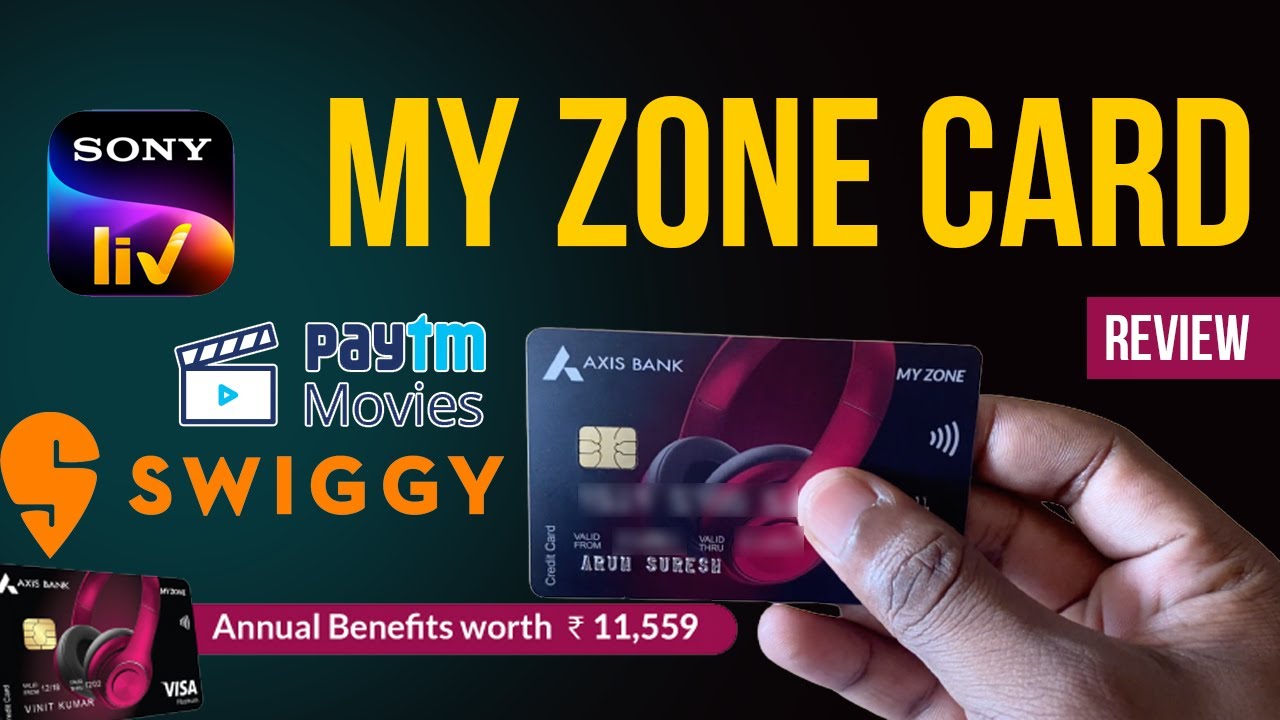 Axis Bank My Zone Credit Card Review