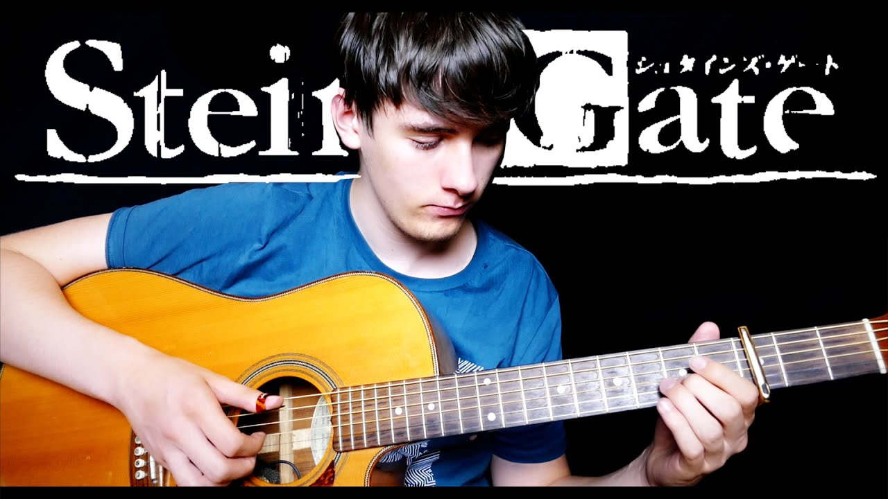 Steins;Gate OST - Believe Me - Fingerstyle Guitar Cover