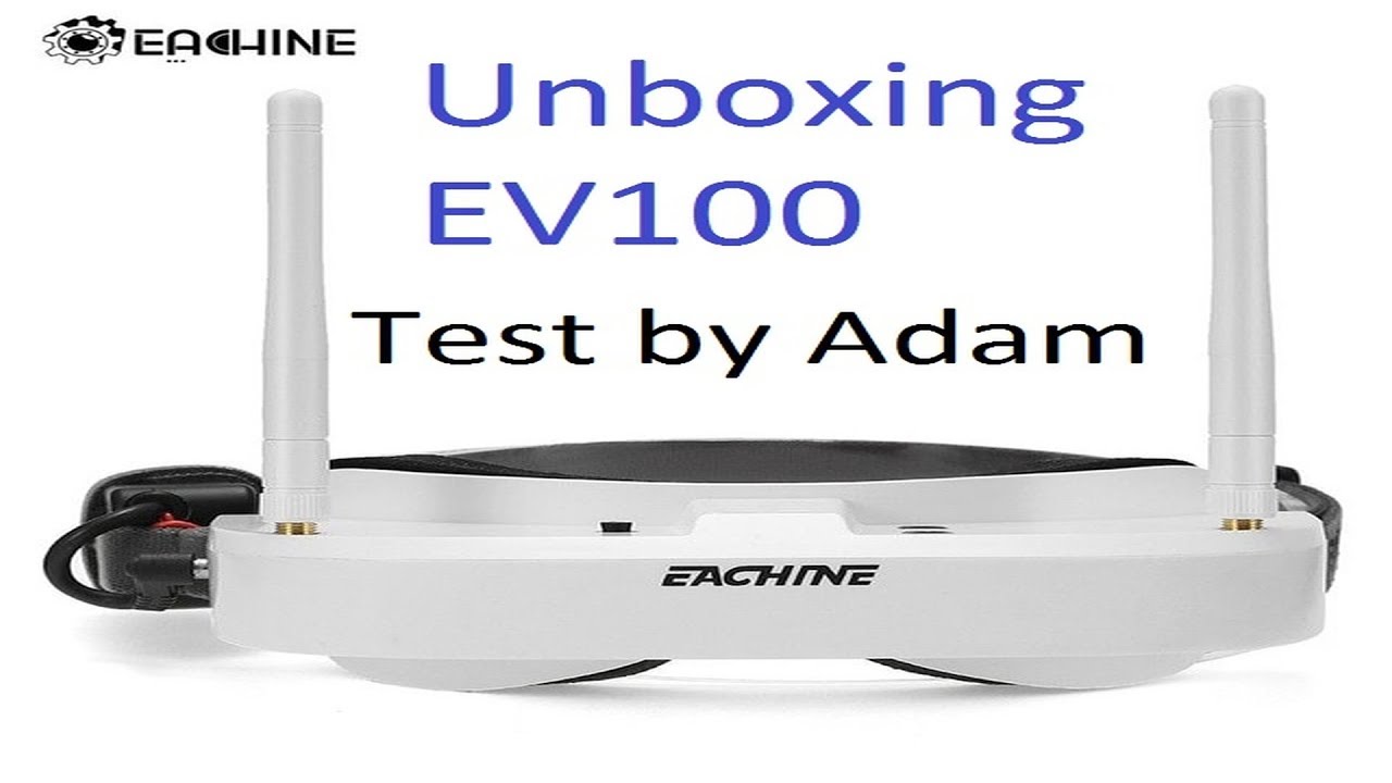 Unboxing I Mały Test FPV Goggle Eachine EV100 by Adam