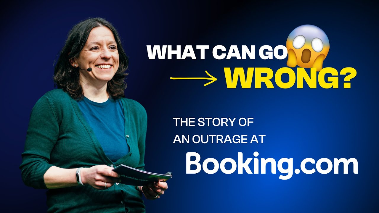 Georgeana Trofim - What can possibly go wrong? The story of an outrage at Booking.com