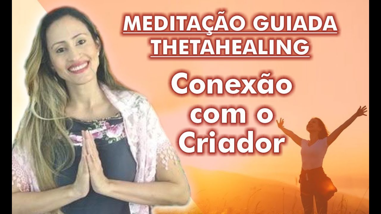 Meditação Guiada Thetahealing: Conexão com o Criador| Marina Carvalho