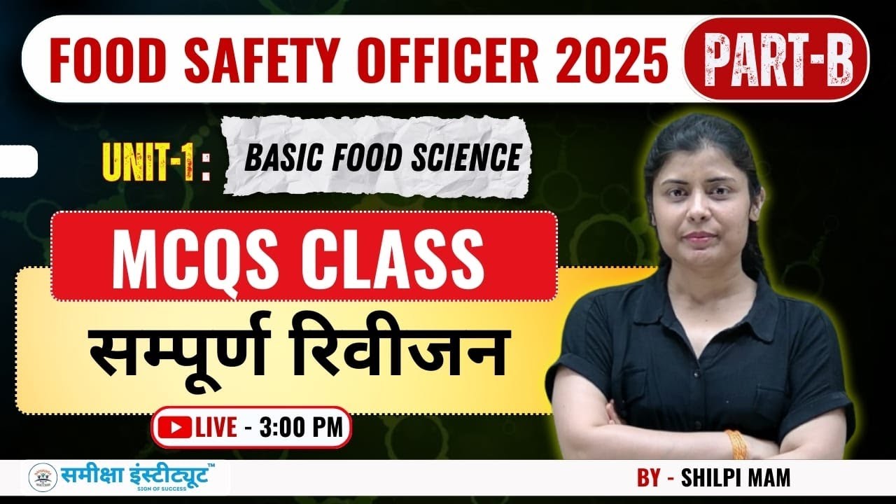 Food Safety Officer 2025 | Basic food Science | UNIT 1 COMPLETE MCQS | MCQ CLASS Part B