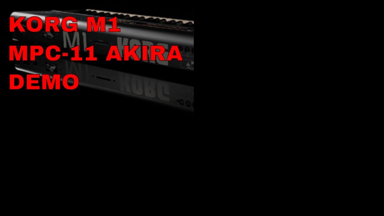 [SynthTraveler]19. KORG M1(1988) MPC-11 AKIRA DEMO