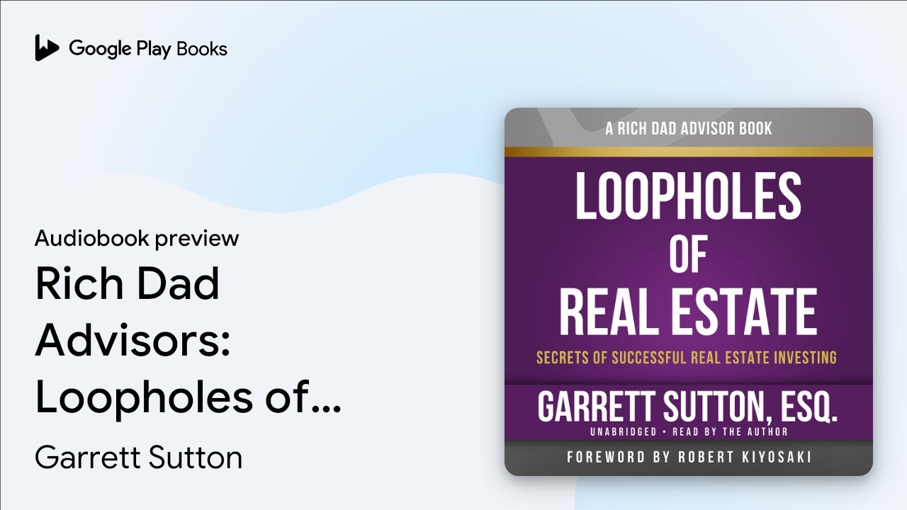 Loopholes of Real Estate, 4th Edition: Secrets&hellip; by Garrett Sutton &middot; Audiobook preview