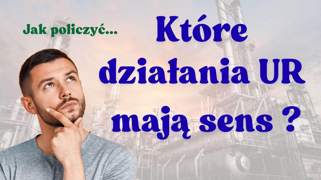 Jak policzyć, które działania UR mają sens?
