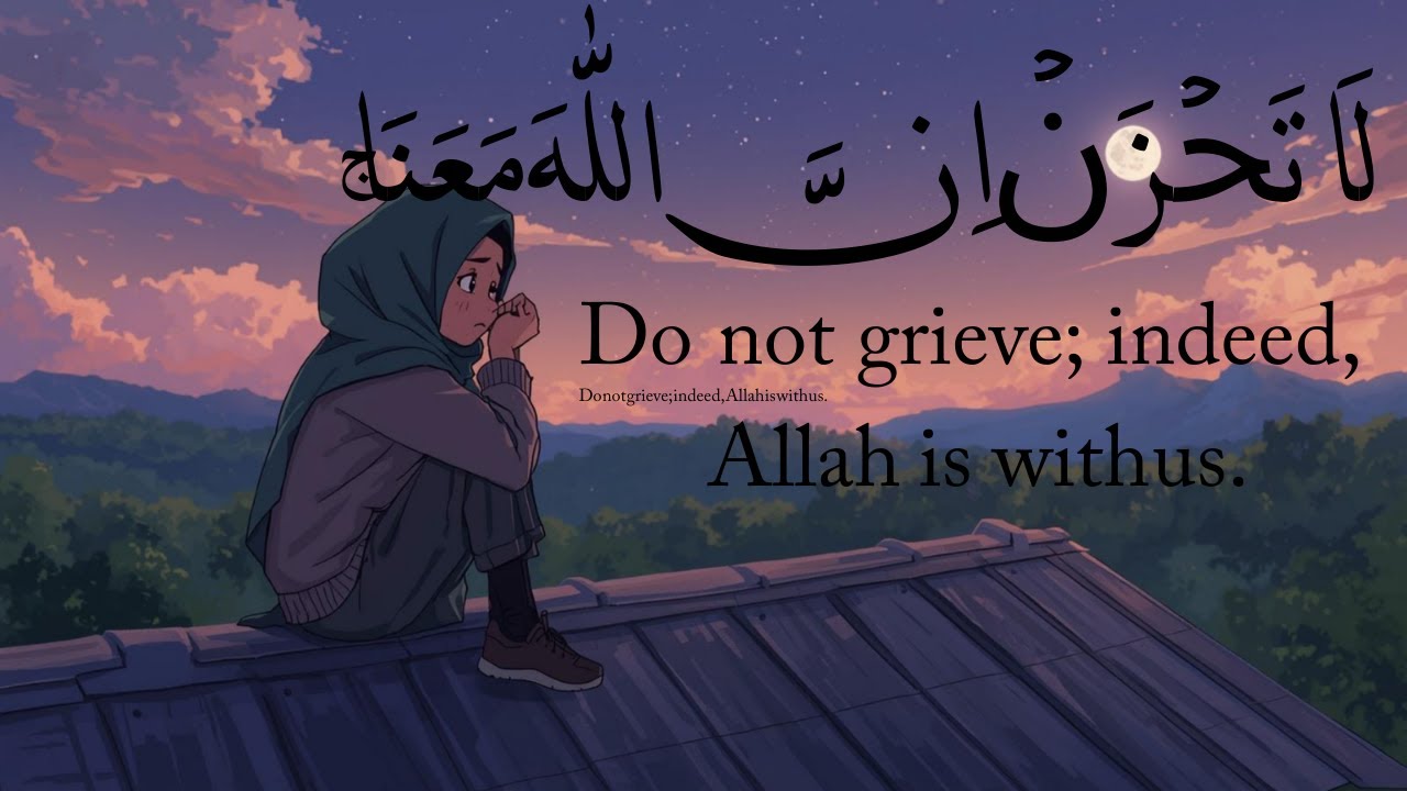 La Tahzan | Don’t Be Sad, Allah Is With You | Heart Touching Quran Recitation by Abdulrahman Masood