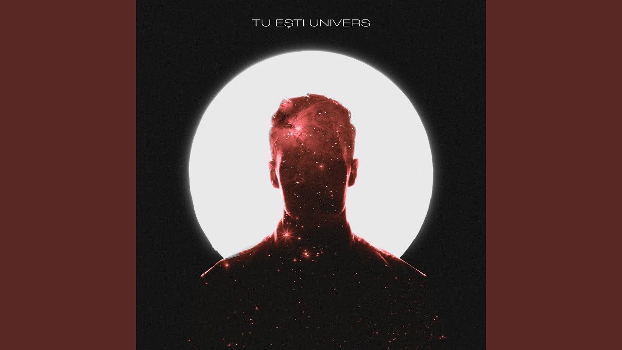 Tu ești Univers
