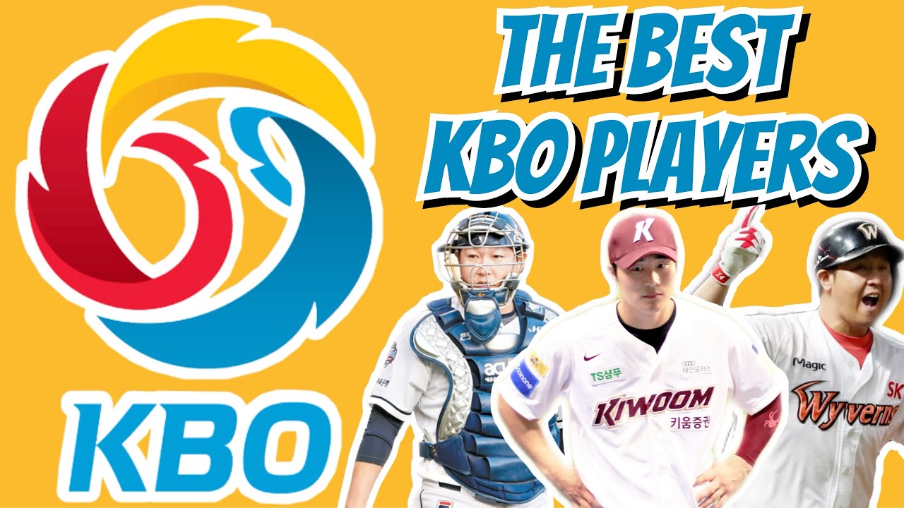 THE BEST PLAYERS IN THE KBO (KOREAN BASEBALL LEAGUE)