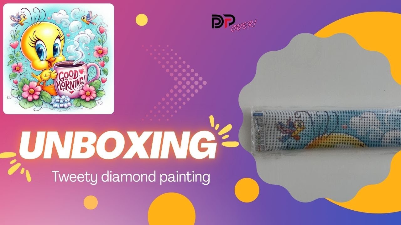 Unboxing Tweety diamond painting
