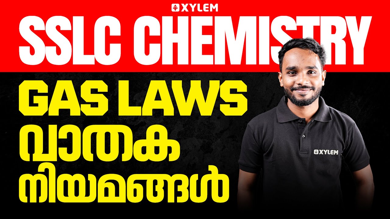 SSLC Chemistry: Gas Laws / വാതക നിയമങ്ങൾ | Xylem SSLC