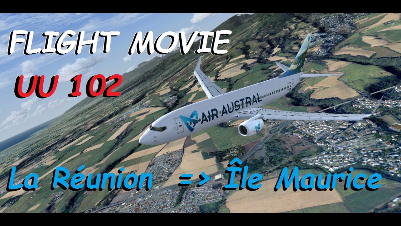 Flight Movie| La Réunion ✈ Île Maurice Air Austral UU102