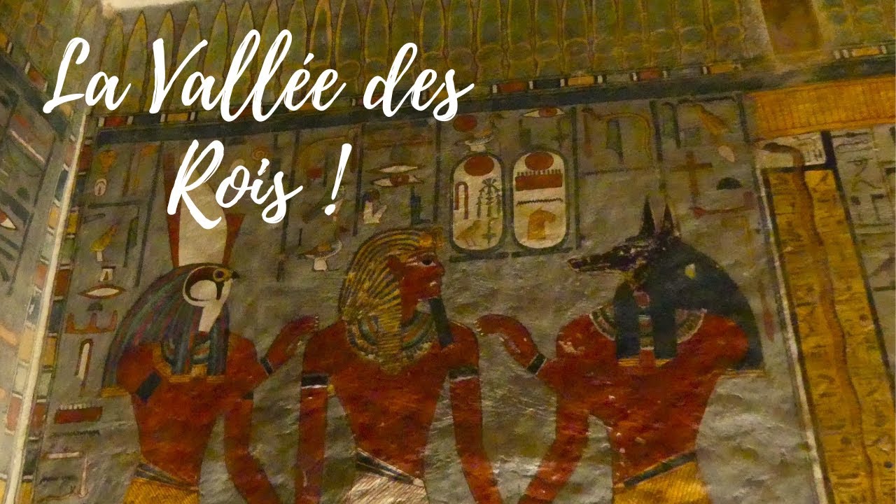 Egypte, la Vall&eacute;e des Rois