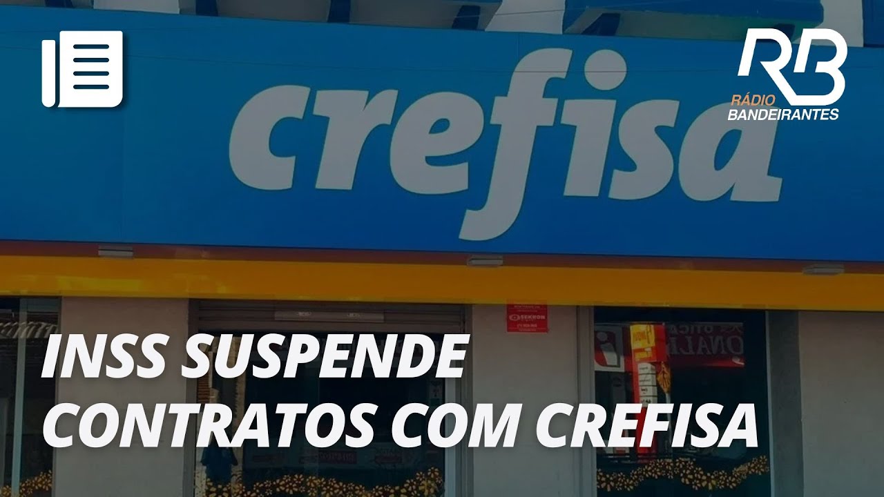 INSS suspende contratos com Crefisa por coação, venda casada e outras irregularidades| Jornal Gente