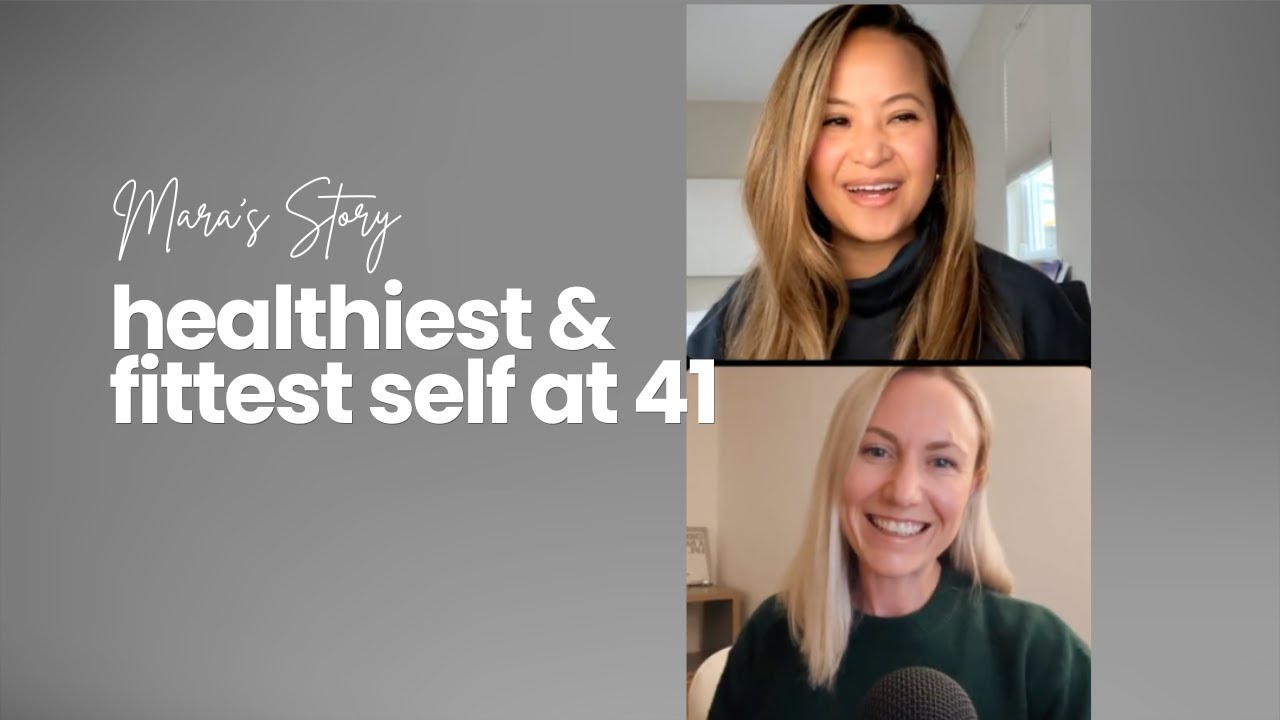 Mara's Story: Becoming Her Healthiest, Fittest Self at 41
