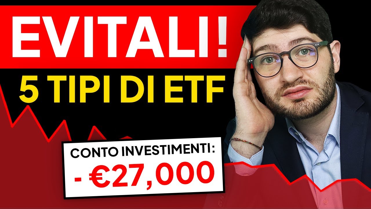 5 TIPI di ETF in cui NON INVESTIRE (Ecco Perché Non Conviene)