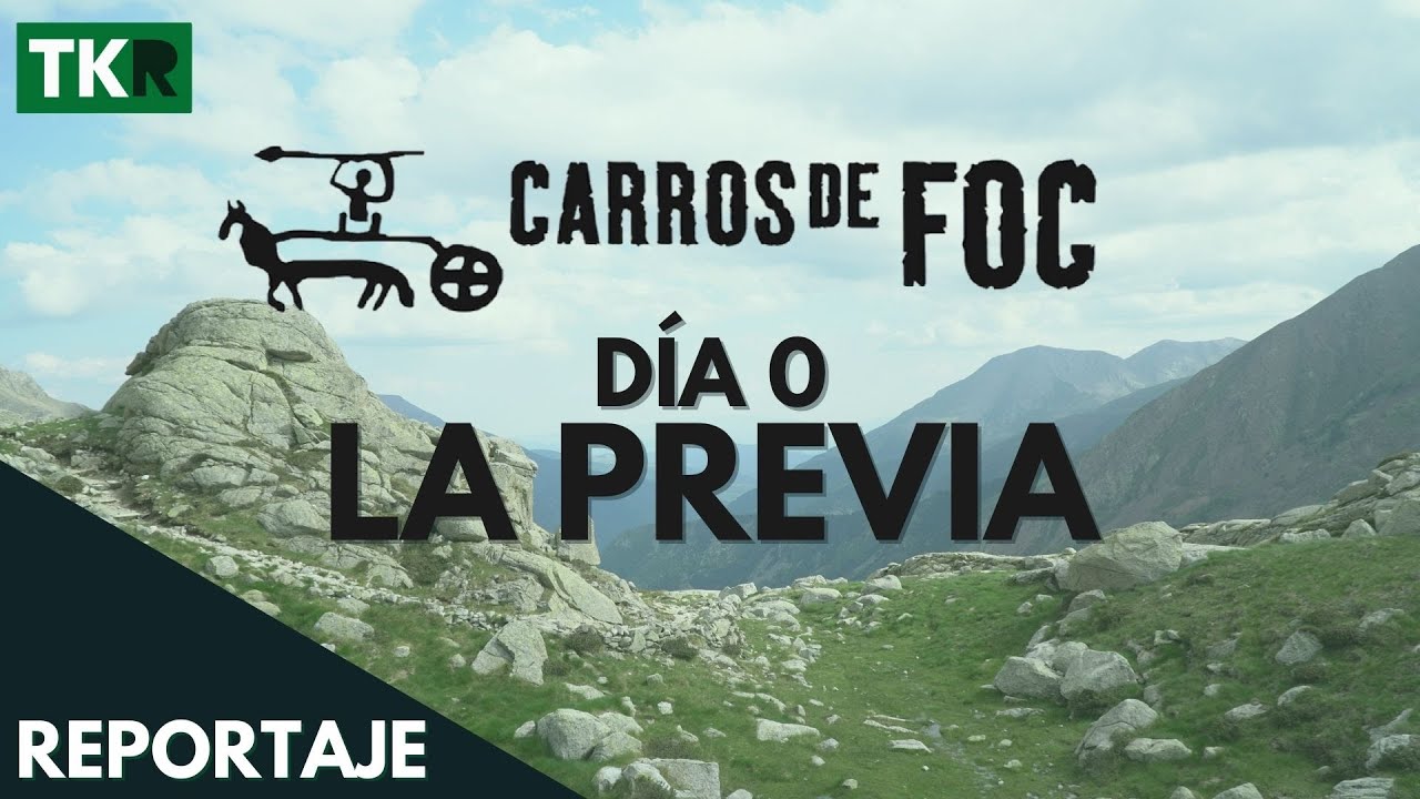 Trekking CARROS DE FOC - Día 0 - El día antes
