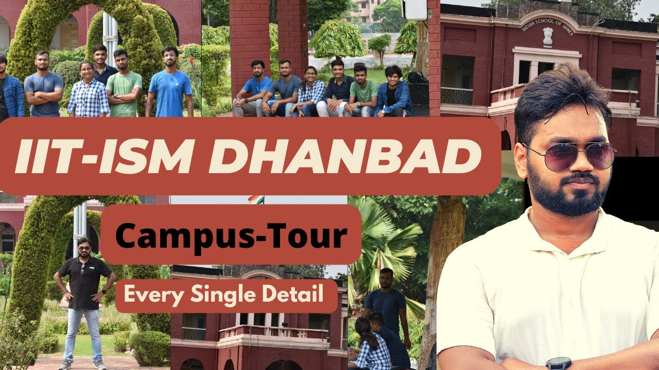 IIT-ISM Dhanbad || Campus Tour || Everything You Should Know