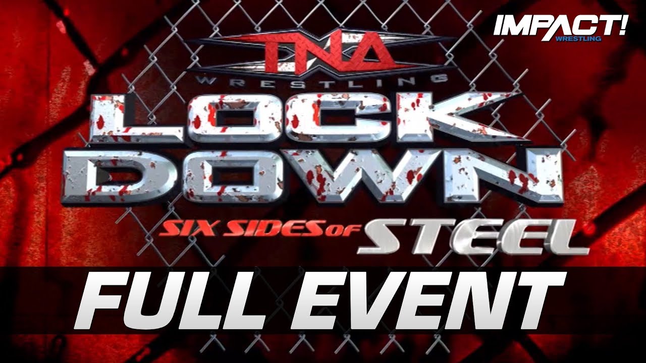 Lockdown 2009: FULL PAY-PER-VIEW! | IMPACT Wrestling Full Events