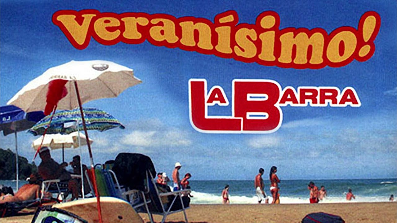 La Barra - Veranisimo (Álbum Completo)