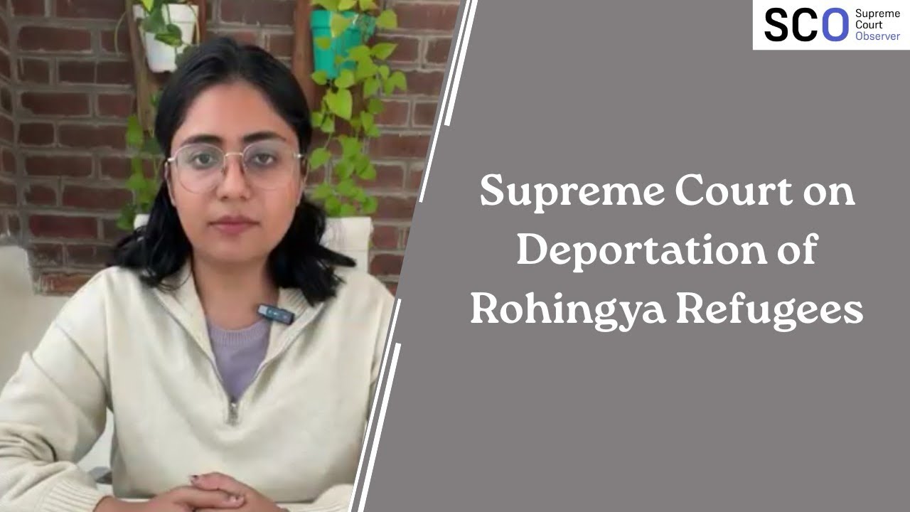 Supreme Court on Deportation of Rohingya Refugees