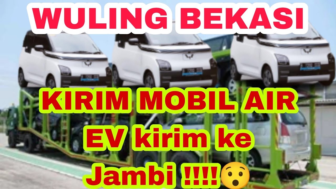 WULING AIR EV DI KIRIM KE JAMBI #wulingairev