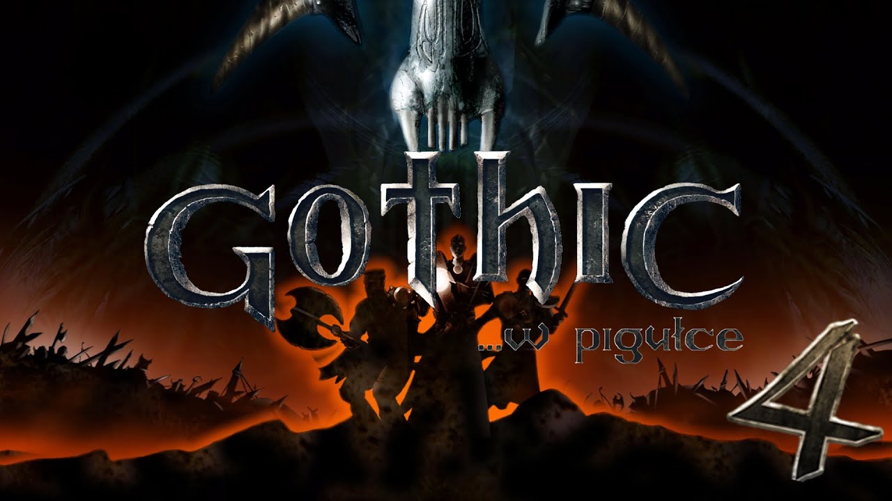 Gothic ...w pigułce - cz. 4