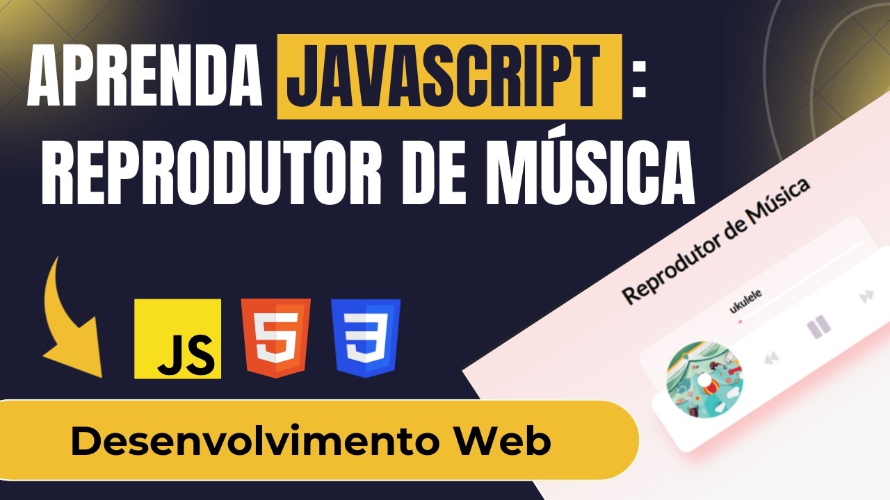 Projeto JavaScript: Reprodutor de Música (Desenvolvimento Web com JavaScript, HTML, e CSS)