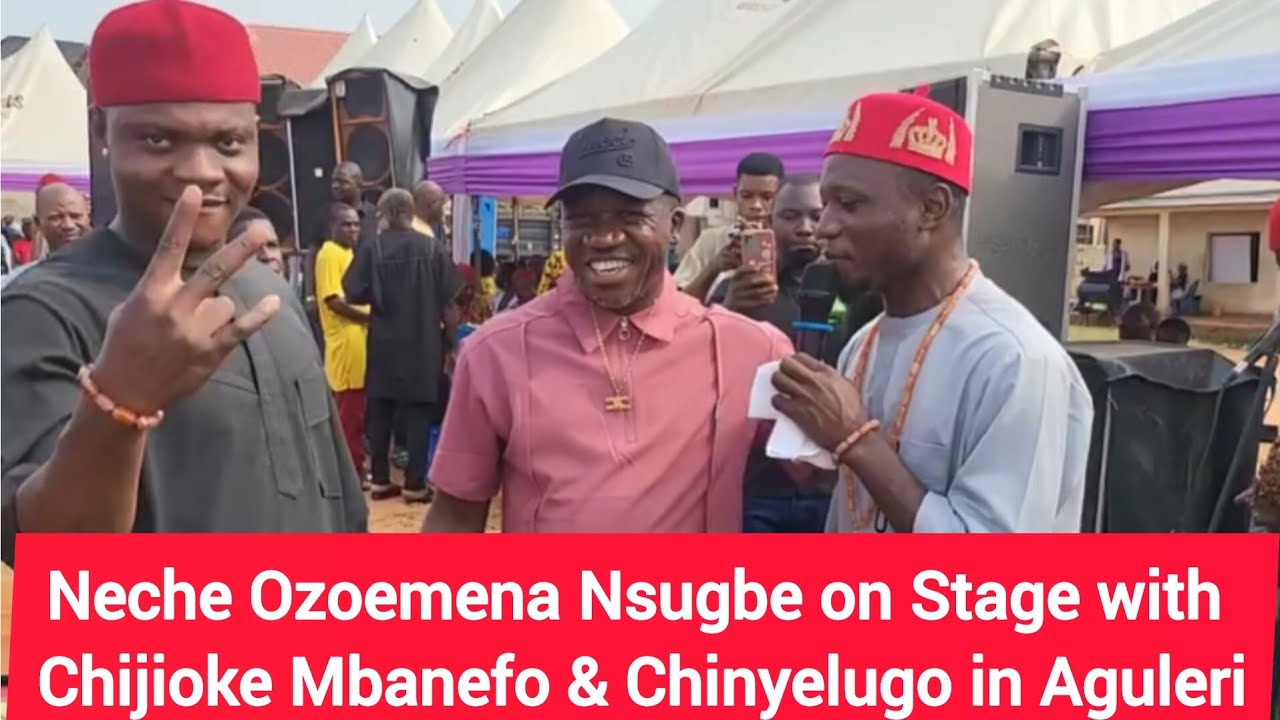Neche Ozoemena Nsugbe on Stage with Chijioke Mbanefo & Chinyelugo in Aguleri