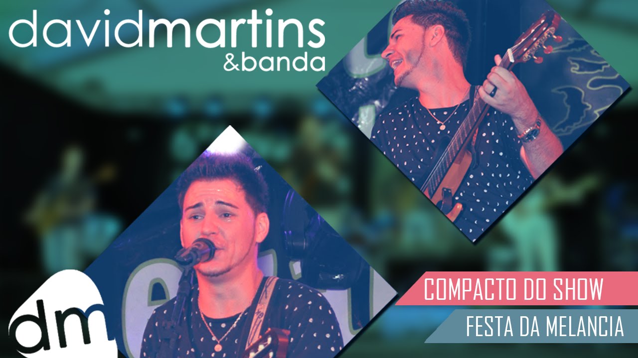 David Martins & Banda - Compacto do Show na Festa da Melancia (Cap&atilde;o do Le&atilde;o - RS)