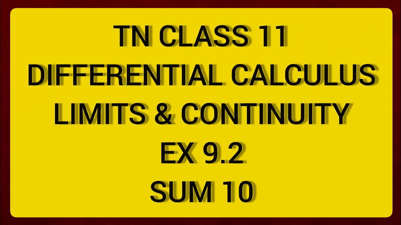 TN CLASS 11 MATHS DIFFERENTIAL CALCULUS - LIMITS & CONTINUITY EX 9.2 SUM 10