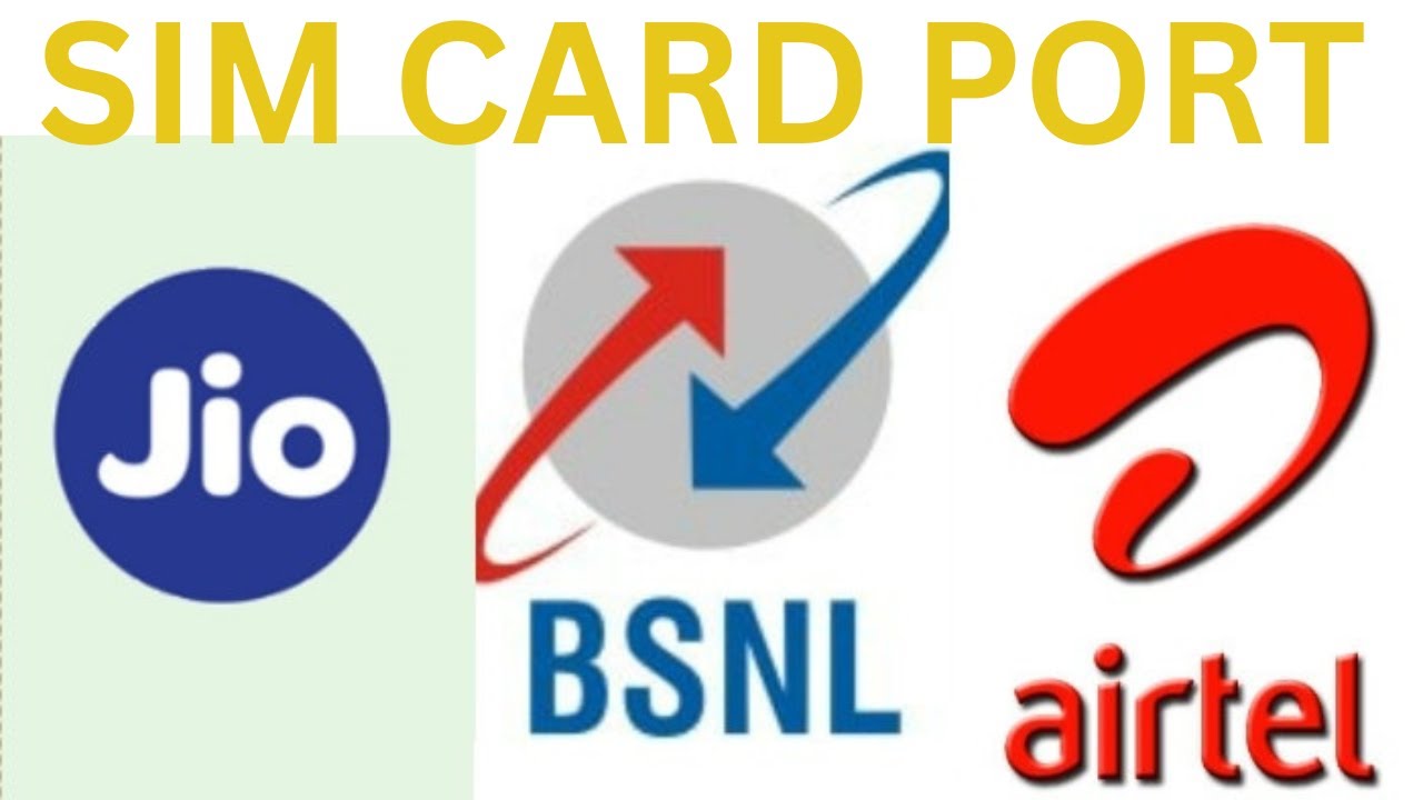 How to Port Your SIM Card (Airtel / Jio / BSNL) &ndash; Step by Step Guide in