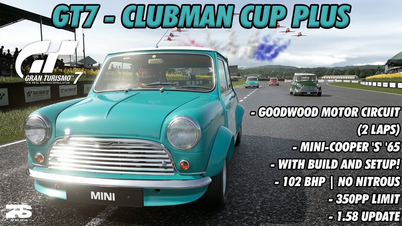Gran Turismo 7 - Clubman Cup Plus (Goodwood Motor Circuit) | Mini-Cooper 'S' '65 (1.58 Update)