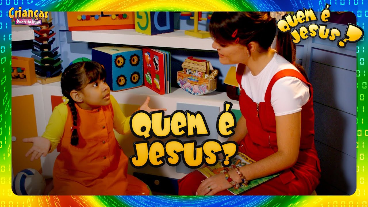 Quem é Jesus | DVD Quem é Jesus? | Crianças Diante do Trono