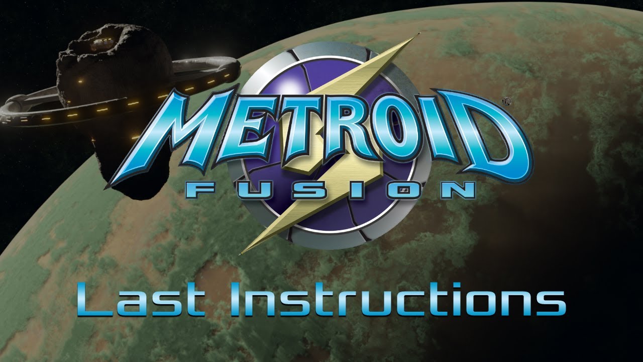 Metroid Fusion: Remastered Soundtrack - Last Instructions