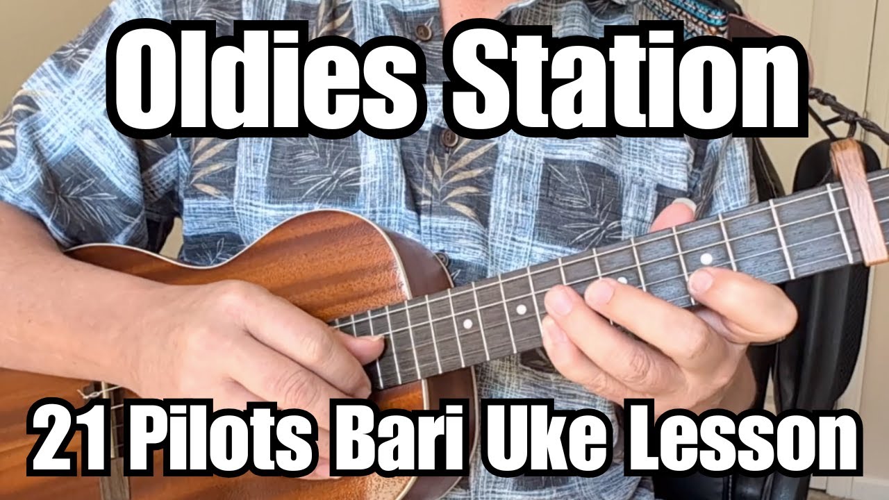 OLDIES STATION Baritone Ukulele Lesson TWENTY ONE PILOTS w/Tab