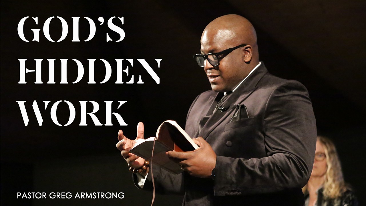 God's Hidden Work I As It Is In Heaven I Mark 4:26-29 I  Pastor Greg Armstrong