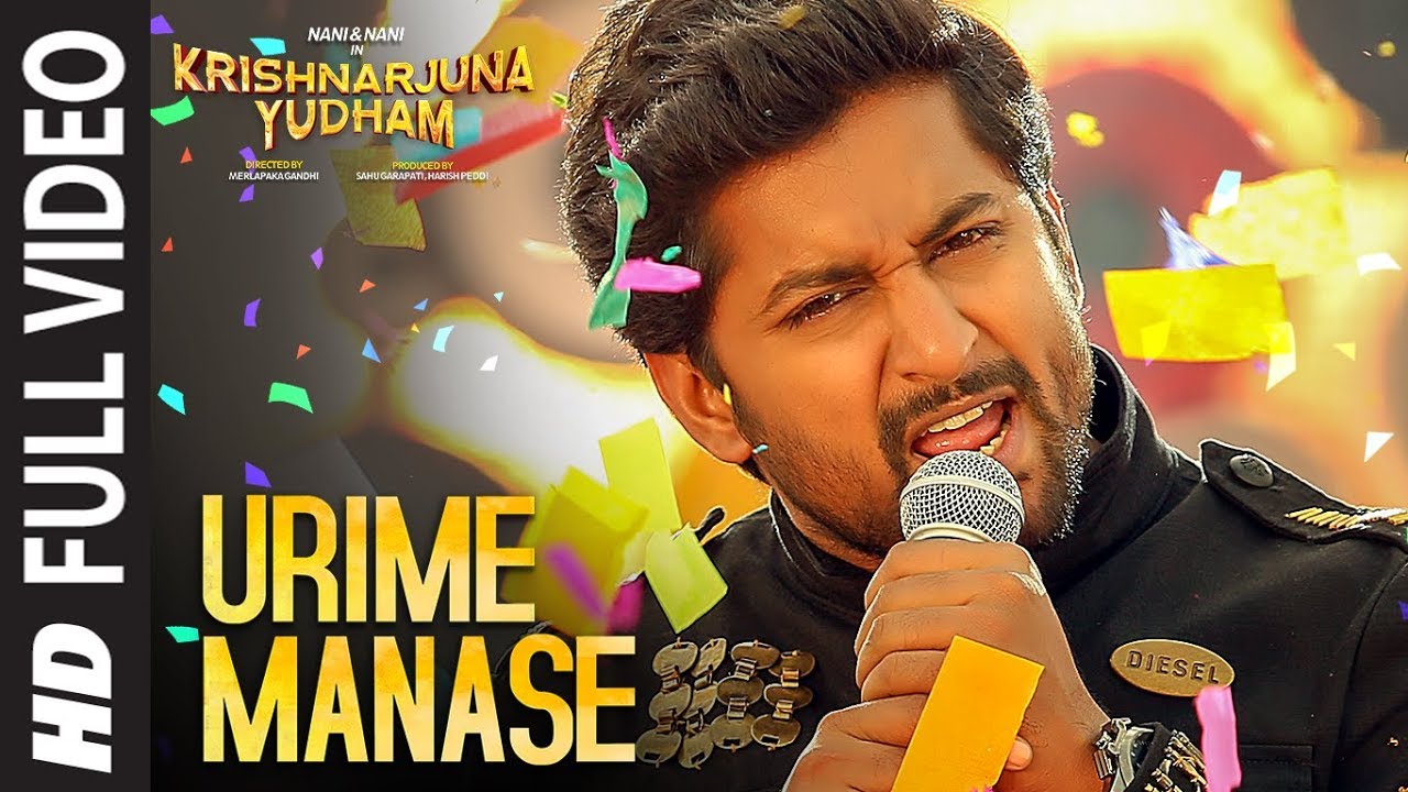 Urime Manase Full Video Song | Krishnarjuna Yudham | Nani, Anupama, Hiphop Tamizha