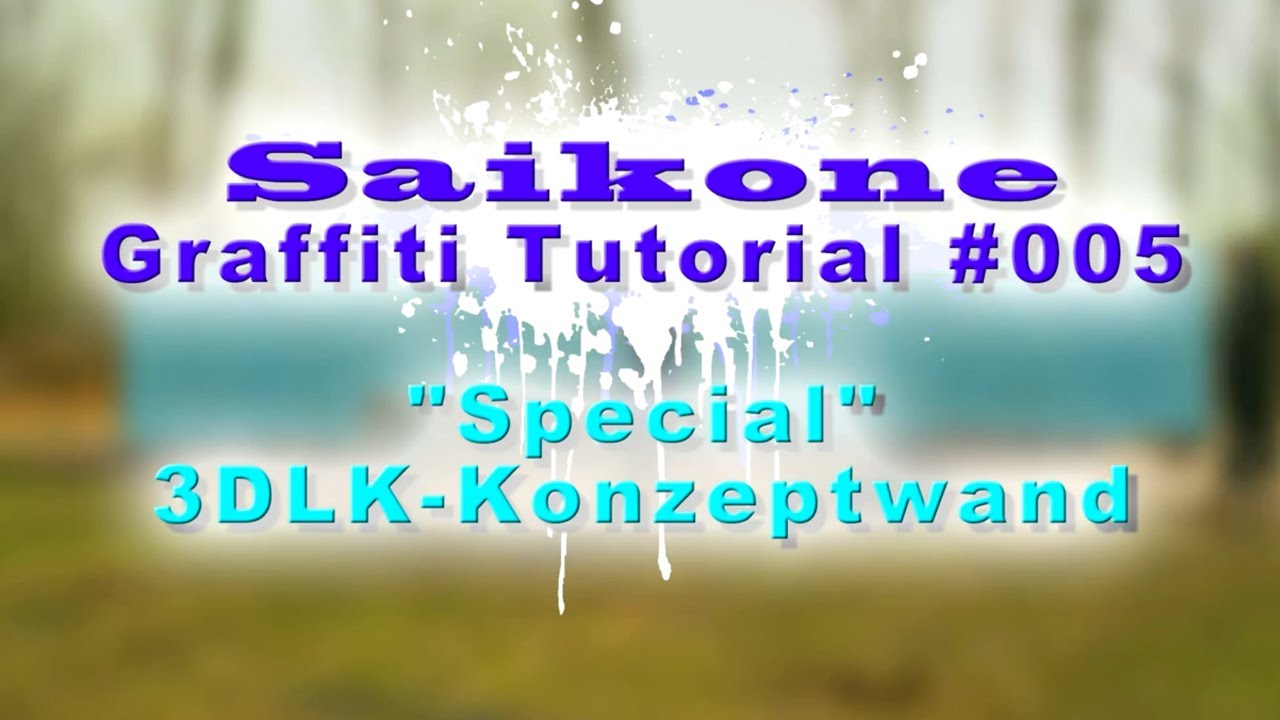 Saikone: Graffiti Tutorial #005 !Special! 