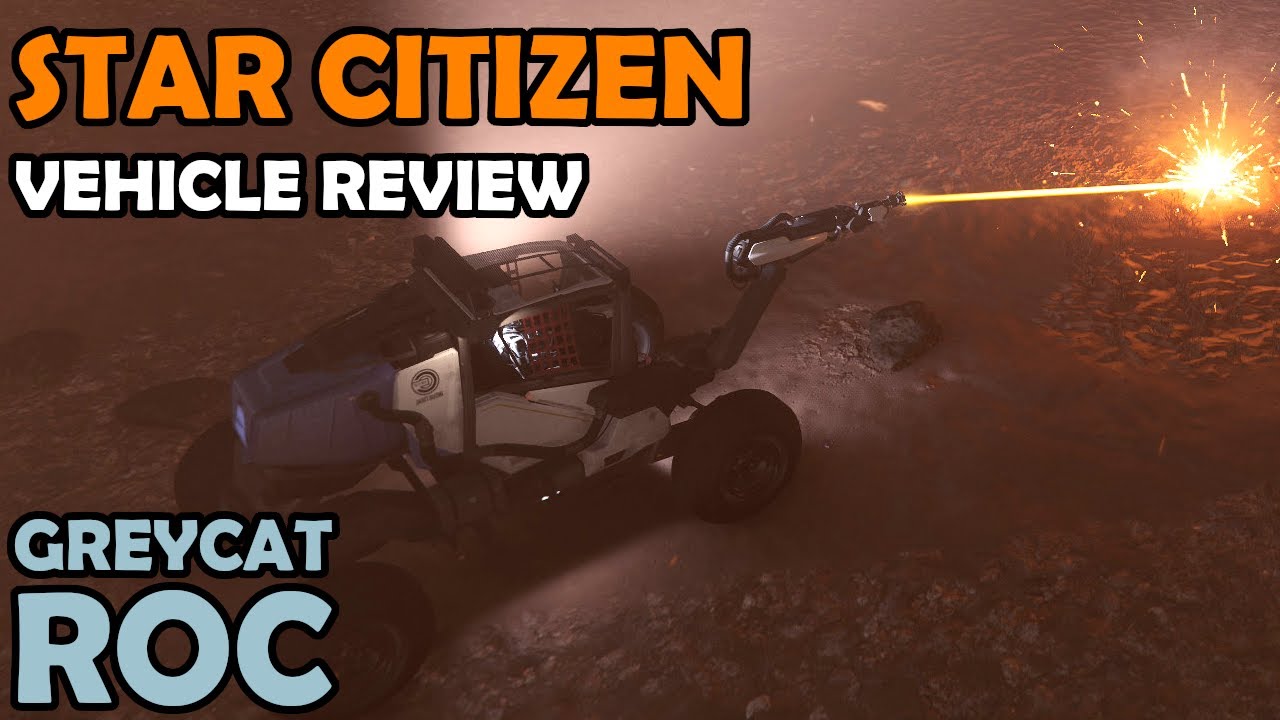 Greycat ROC Review and WHY YOU SHOULD GET ONE | Star Citizen 3.11 Gameplay