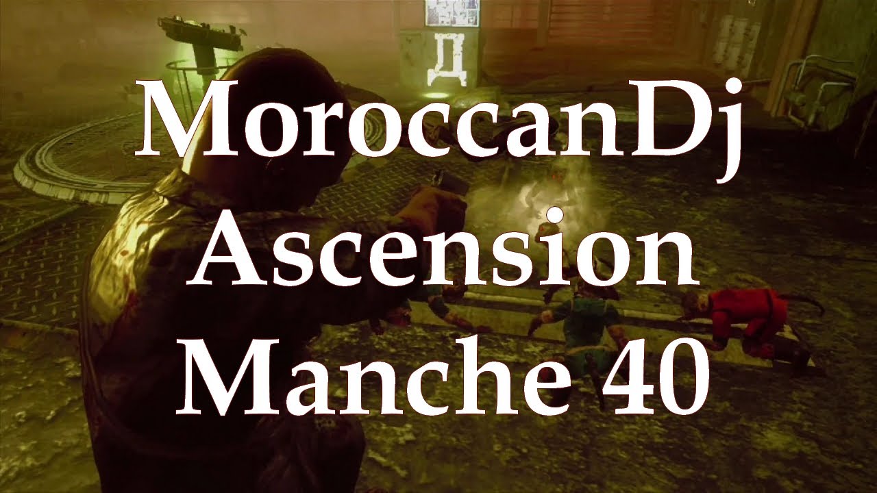 MoroccanDj - Manche 40 En Zombie Solo Sur Ascension [COD BLACK OPS]