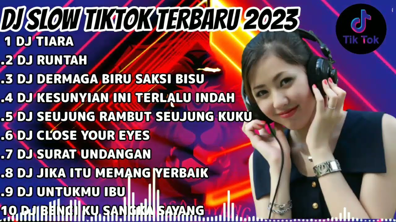 DJ TIARA||DJ SLOW TIKTOK TERBARU||JIKA KAU BERTEMU AKU BEGINI||DJ RUNTAH BIWIR BEREM|| DERMAGA BIRU