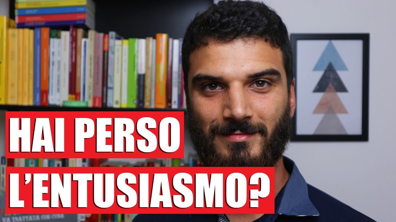 Come ritrovare e coltivare l'entusiasmo