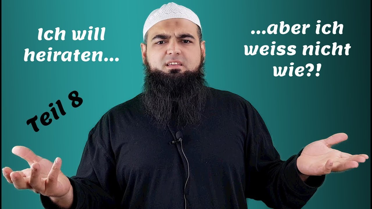 Ich will heiraten - Teil 8 ( Nikah & Walima ) Ende ᴴᴰ┇ Heirat im Islam ┇ Abu Mikail