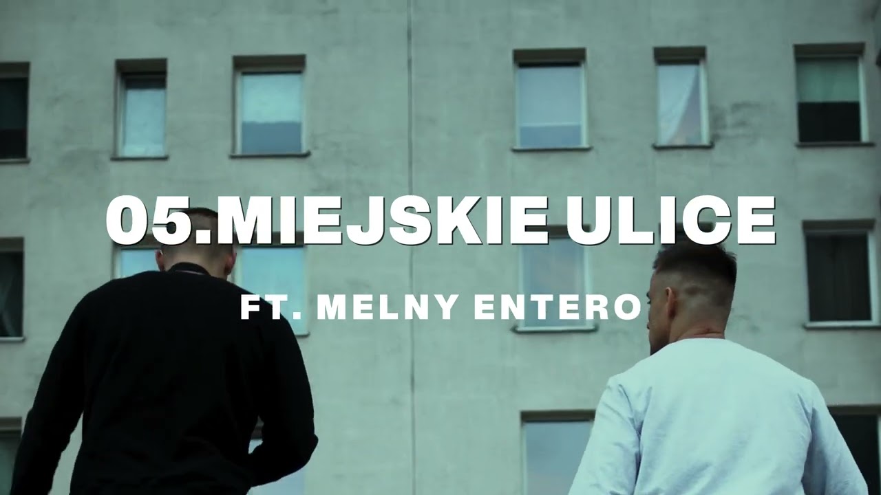 JONER/ZEGAR - MIEJSKIE ULICE FT. MELNY, ENTERO