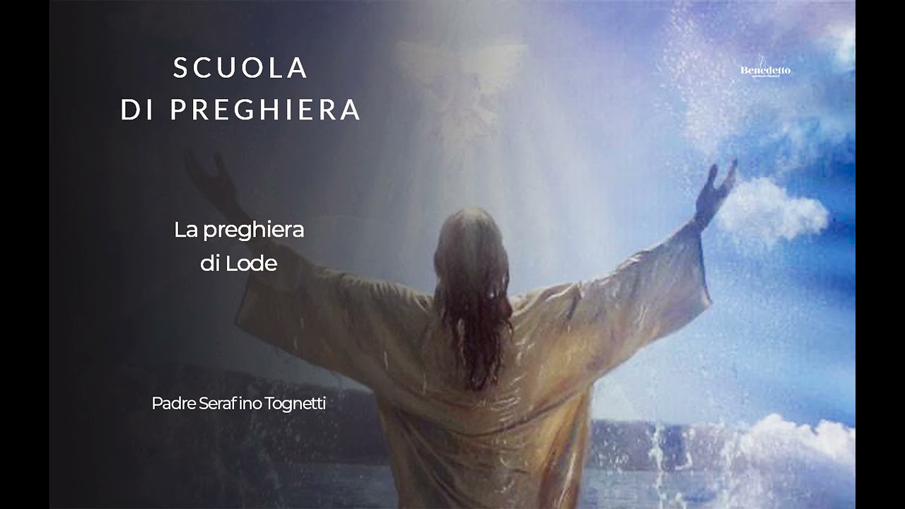 LA PREGHIERA DI LODE