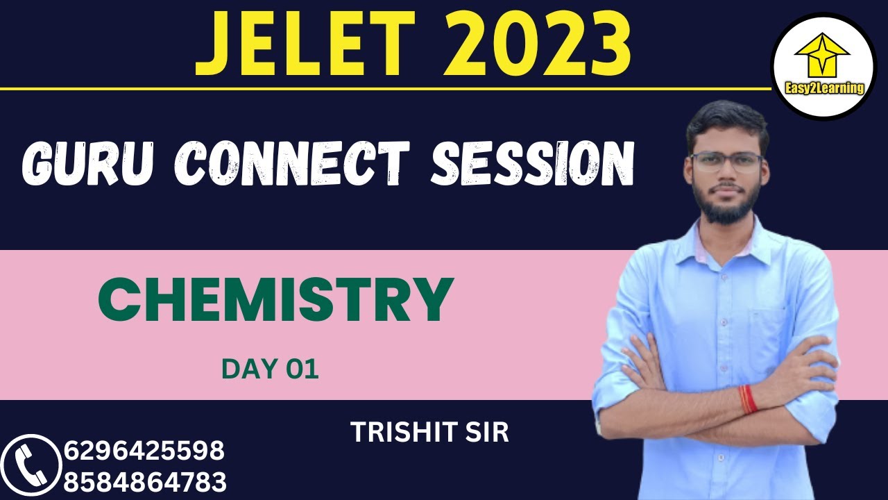 #JELET 2023 Guru Connect Session | Chemistry Day 01 | By Trishit Sir | By Easy2Learning |