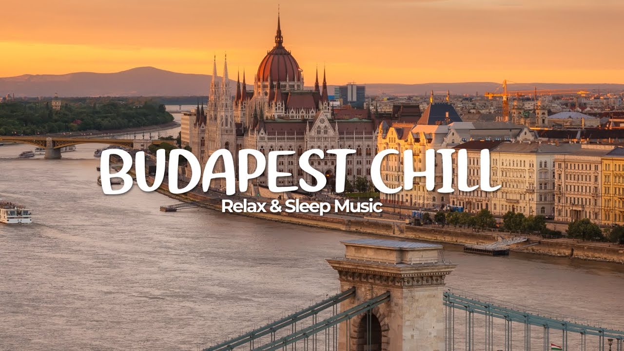 Budapest Chill Lofi - Budapest 4k Video - Calm Piano Music