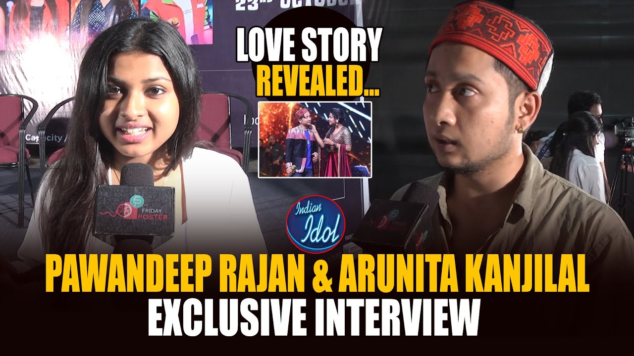 Pawandeep rajan Arunita About their Relationship | Indian idol 12 winner interview | Friday poster