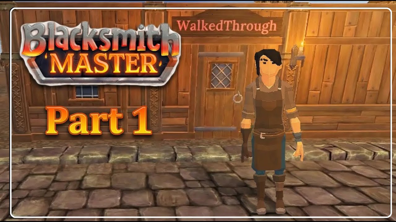 Blacksmith master Part 1 - We opened the blacksmith.